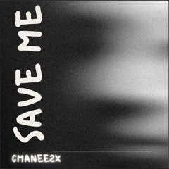 Save me