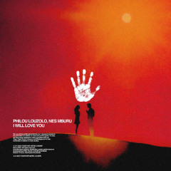 Philou Louzolo, Nes Mburu - I Will Love You
