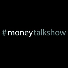#moneytalkshow ep.30
