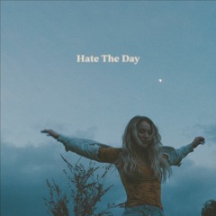 Hate The Day EP