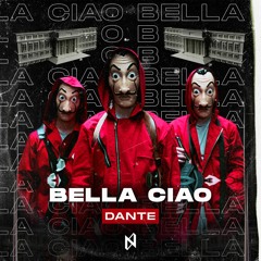 Dante - Bella Ciao (Buy=Free Download)