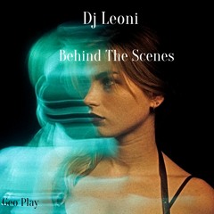 Dj Leoni - Behind The Scenes