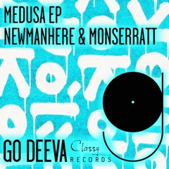 Newmanhere & Monserratt - Medusa (Original Mix)