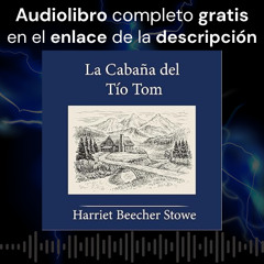 Audiolibro gratis 🎧 La cabaña del tío Tom