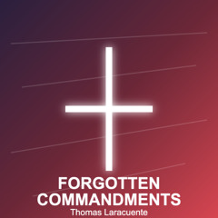Forgotten Commandments