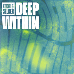 Deep Within