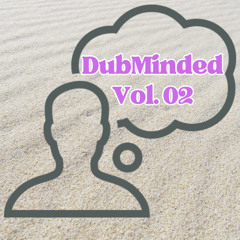 DubMinded Vol.2 – All Vinyl Mix