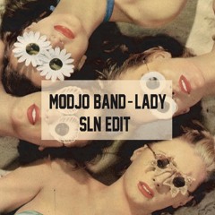 Modjo Band - Lady (SLN Edit)