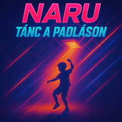 NARU - Tánc a padláson
