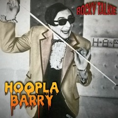 Episode 98 - Hoopla Barry!