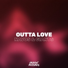Navos & Giants - Outta Love (Radio Mix)