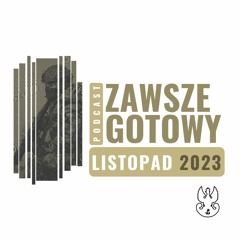 Podcast ZAWSZE GOTOWY - Listopad 2023