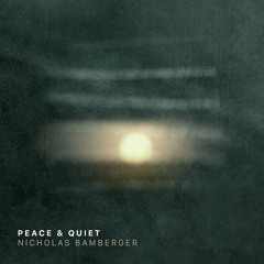 Peace & Quiet