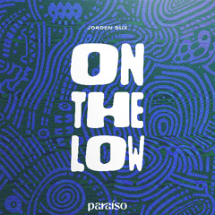 Jorden Dux - On The Low