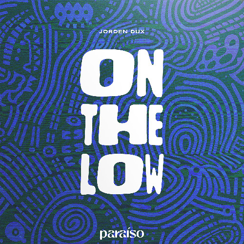 Jorden Dux - On The Low