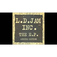 L.D. Jam INC - The E.P. - Rude Boyz Gettin' Funky