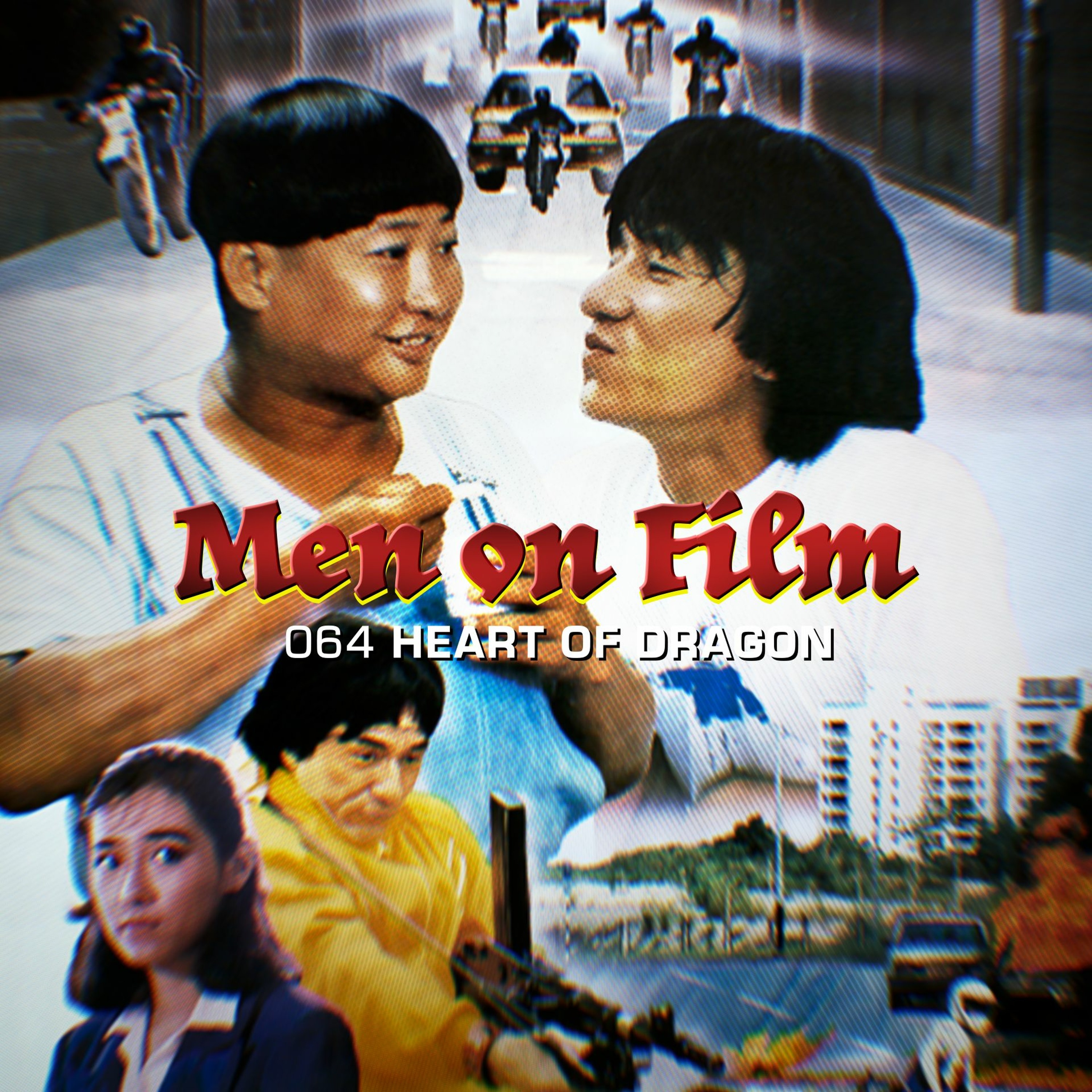 064 - Heart of Dragon (1985) Jackie Chanuary #3 | Big Dummy Has Something in his Pocket episode artwork