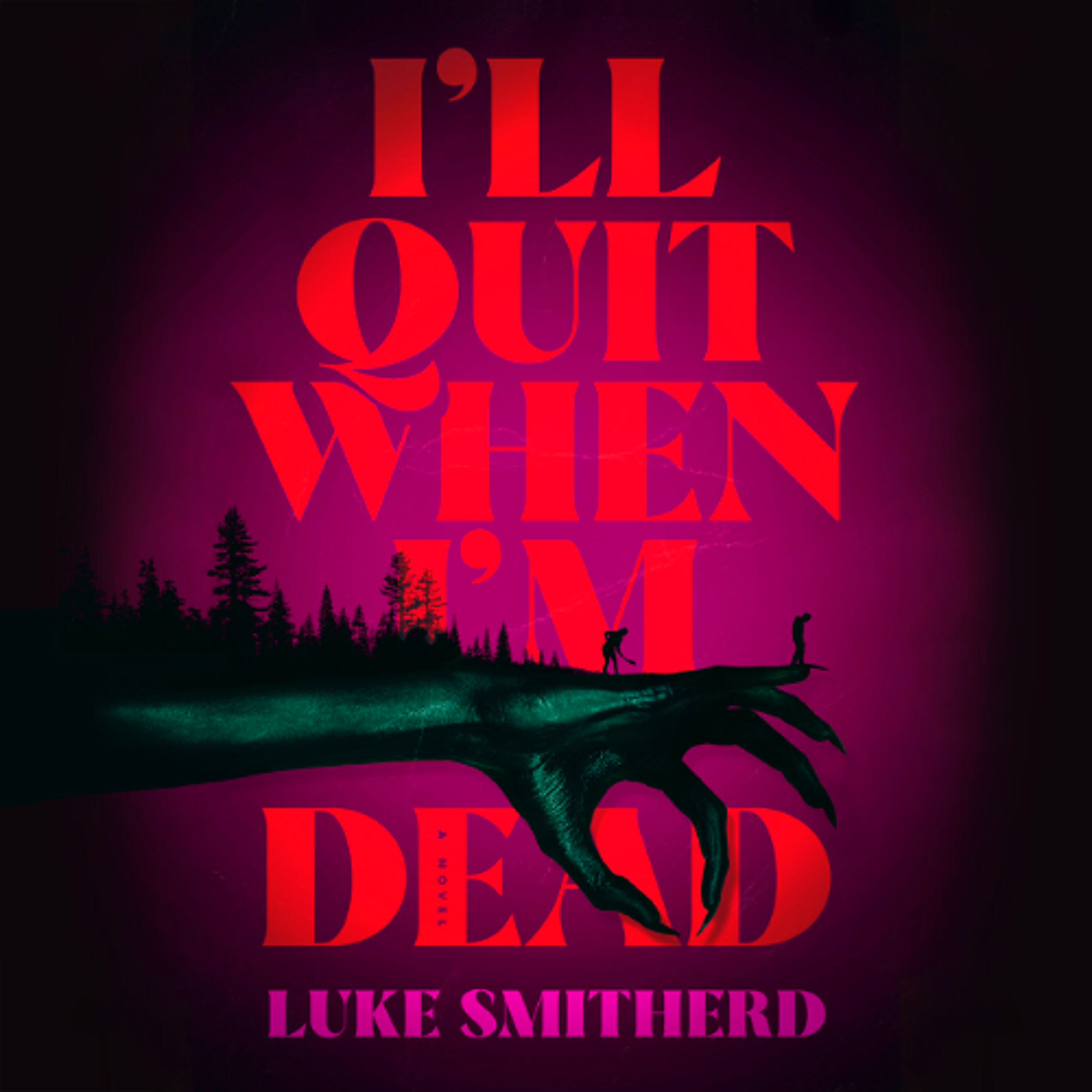 I'll Quit When I'm Dead by Luke Smitherd read by Frankie Porter and Luke Smitherd