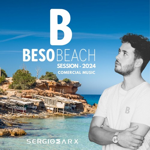 SESSION BESO BEACH 2024 @ Sergio Marx (Comercial music)