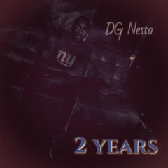 DG Nesto - 2 Years
