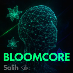 Bloomcore