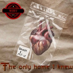 The Only Home I Knew