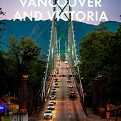 [Read] PDF 📌 Fodor's Vancouver & Victoria: with Whistler, Vancouver Island & the Oka