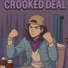 CROOKED DEAL