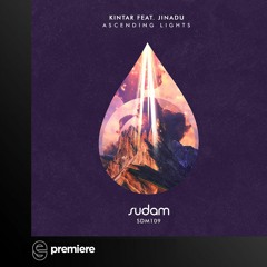 Premiere: Kintar ft. Jinadu - Ascending Lights (Golden Hour Mix) - Sudam Recordings