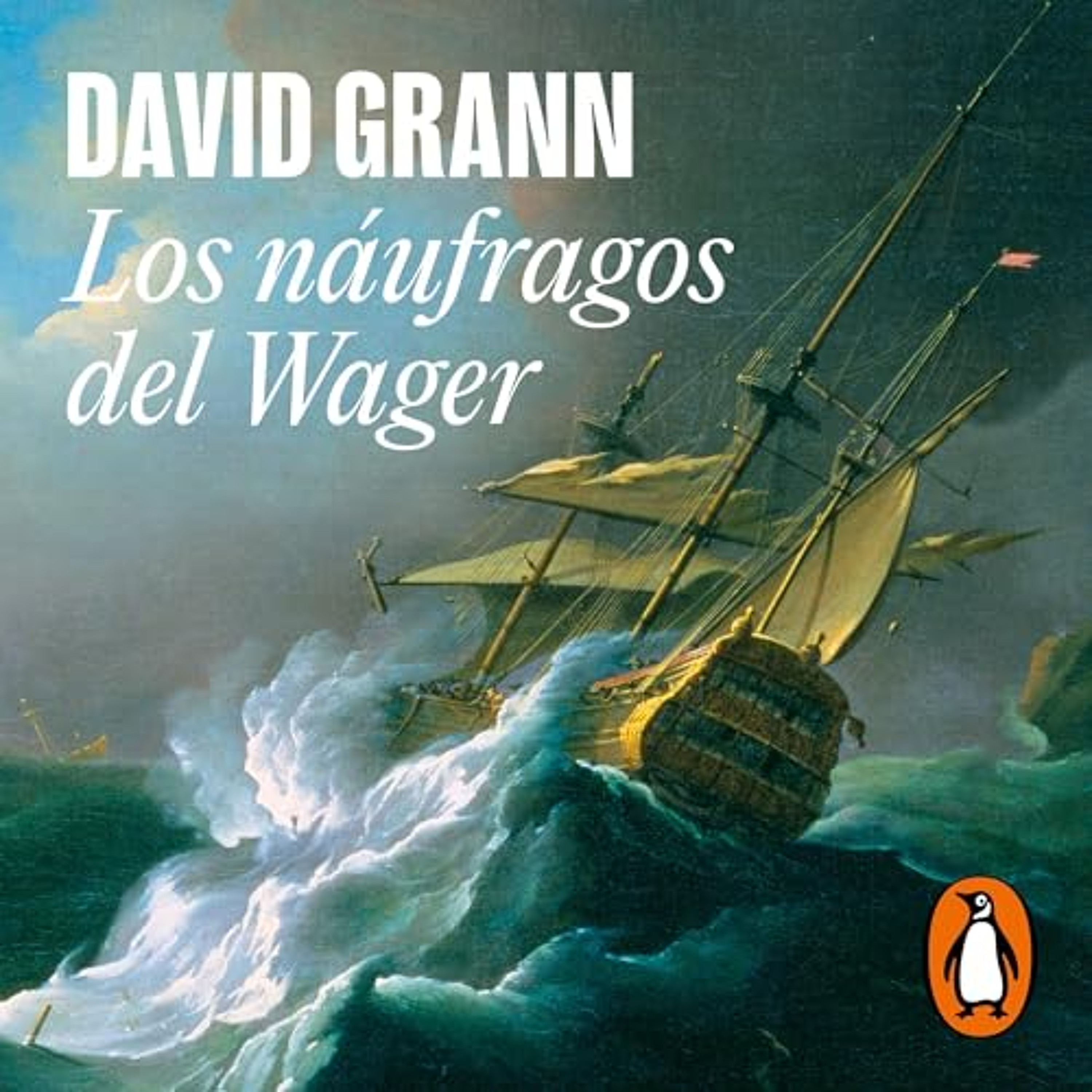 Los náufragos del Wager [The Wager] (Audiolibro) | Prueba Gratis