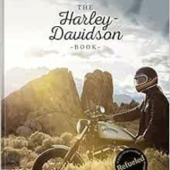 [DOWNLOAD] PDF 📩 The Harley-Davidson Book - Refueled by teNeues Verlag KINDLE PDF EB