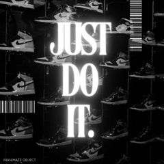 JUST DO IT (FREE DOWNLOAD)