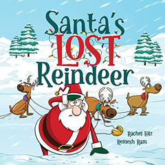 DOWNLOAD KINDLE 📃 Santa's Lost Reindeer: A Christmas Book That Will Keep You Laughin