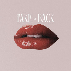 Take it back