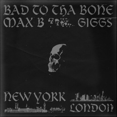 Bad to Tha Bone (feat. Giggs)