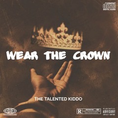 WEAR THE CROWN