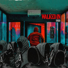 Walked In