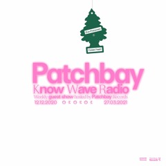 Know Wave x Patchbay Guest Series