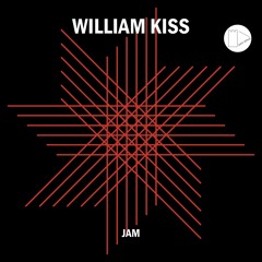 William Kiss - Jam (Ackermann Remix)