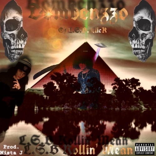 L.S.B. Rollin’ Mean (Prod. Mista J)
