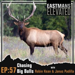 Episode 57:  Chasing Big Bulls with Robin Kean and Janus Padilla