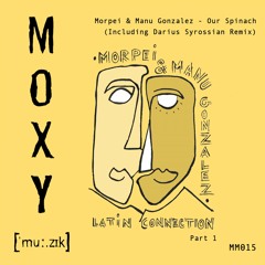 Morpei & Manu Gonzalez - Our Spinach