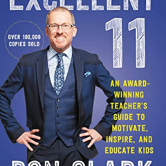 free KINDLE 📫 The Excellent 11: An Award-Winning Teacher's Guide to Motivate, Inspir