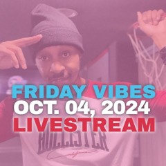 Oct. 04, 2024 Friday Vibes @B87 FM