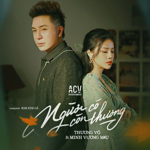 Người Có Còn Thương (feat. Thương Võ & Acv)