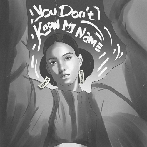You Don't Know My Name