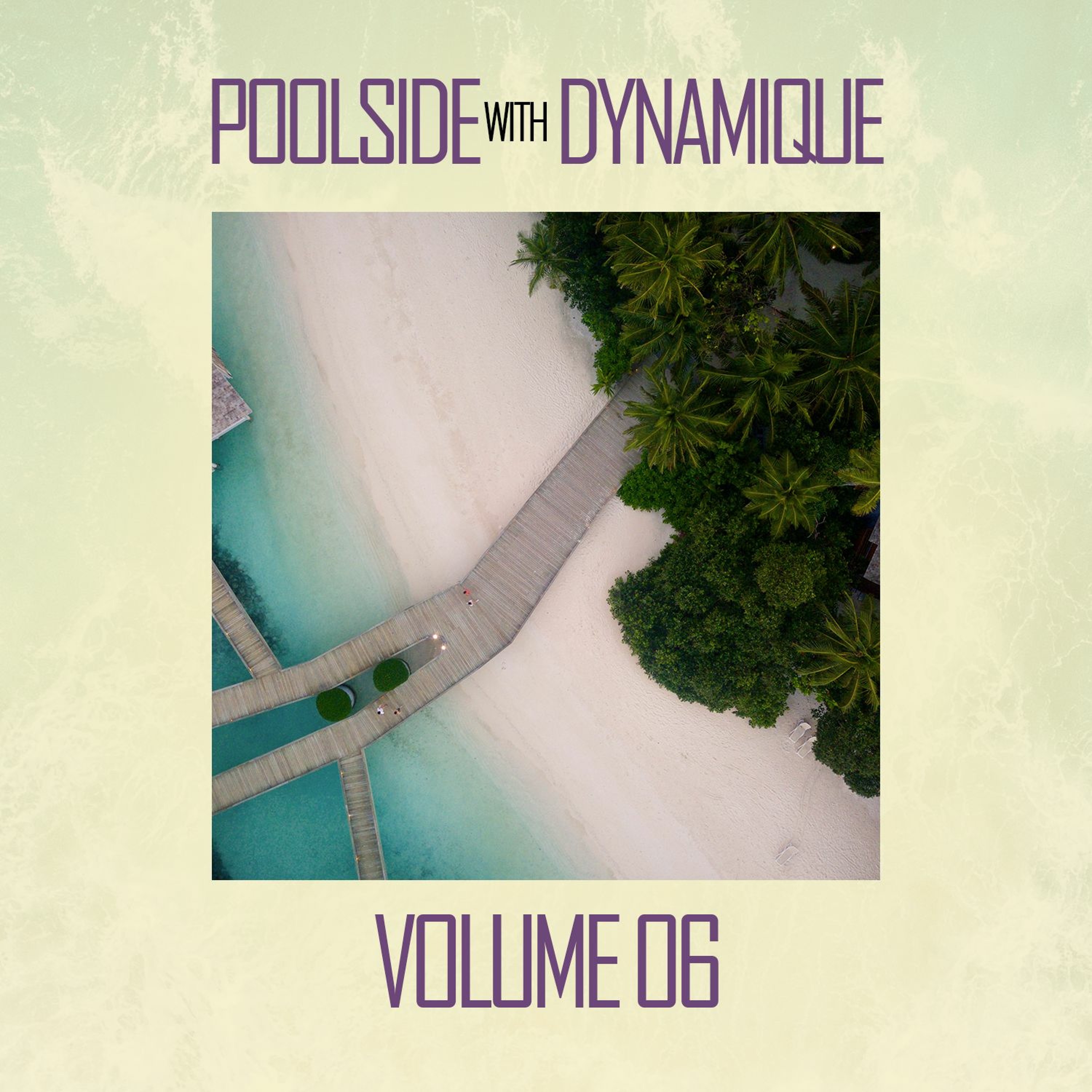 Poolside With Dynamique