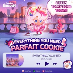 EVERYTHING YOU NEED - Feat AmaLee By Parfait Cookie