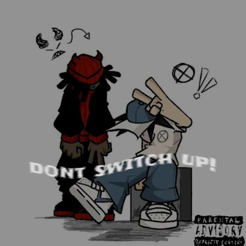 Pradahue & Svrgee - Don't Switch Up
