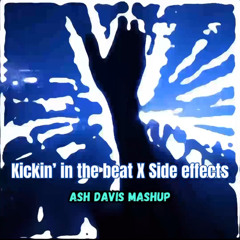 Kickin' in the beat X Side effects (Ash Davis Mashup) Free Download